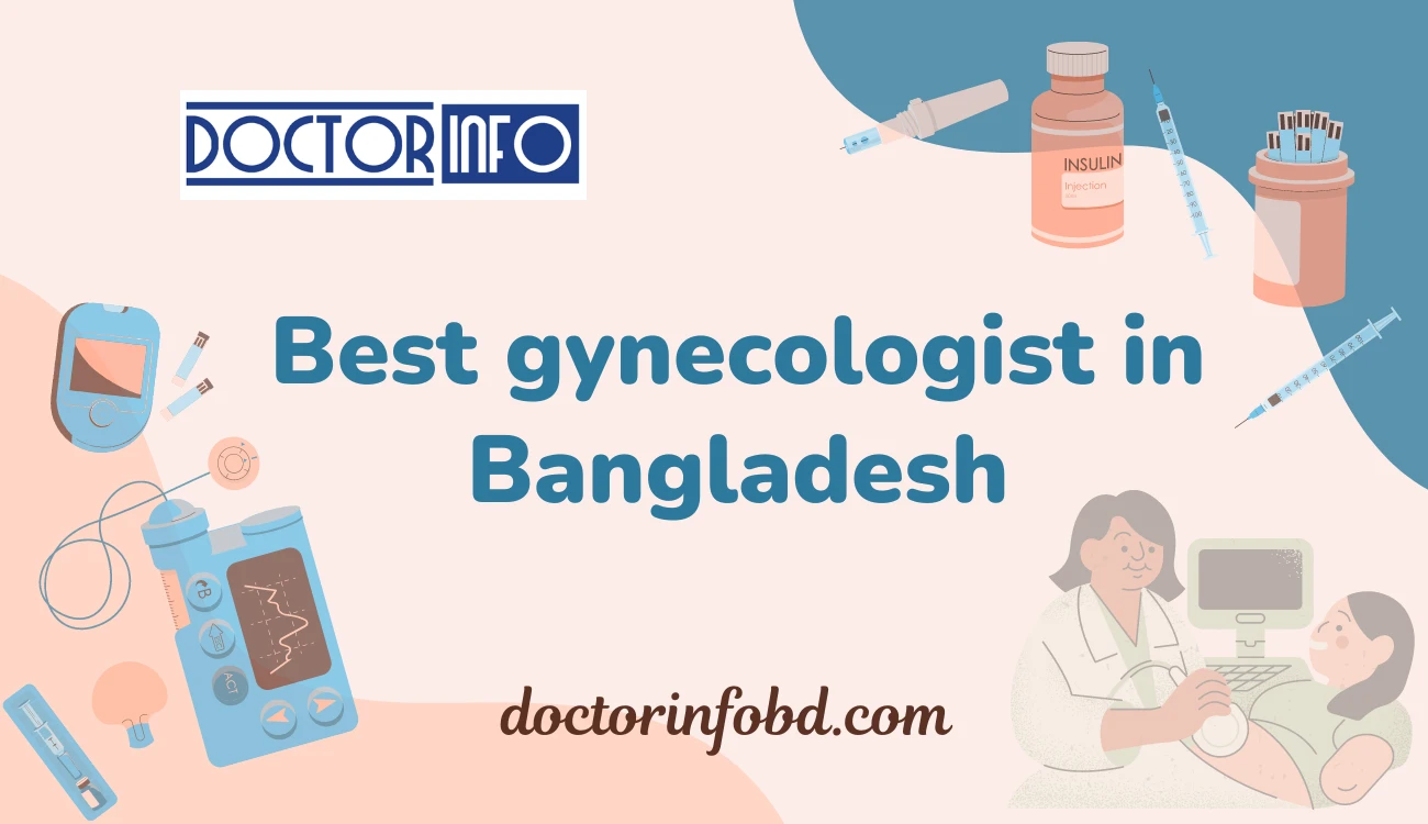  Best gynecologist in Bangladesh | Doctor Info BD